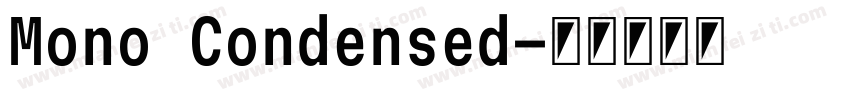 Mono Condensed字体转换